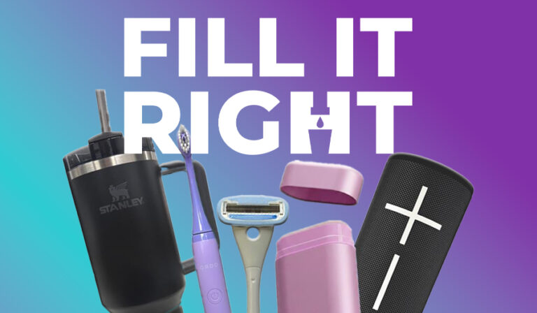 Fill it right prize bundle showing a Stanley cup, electric toothbrush, razor, wild deodorant, and speakers